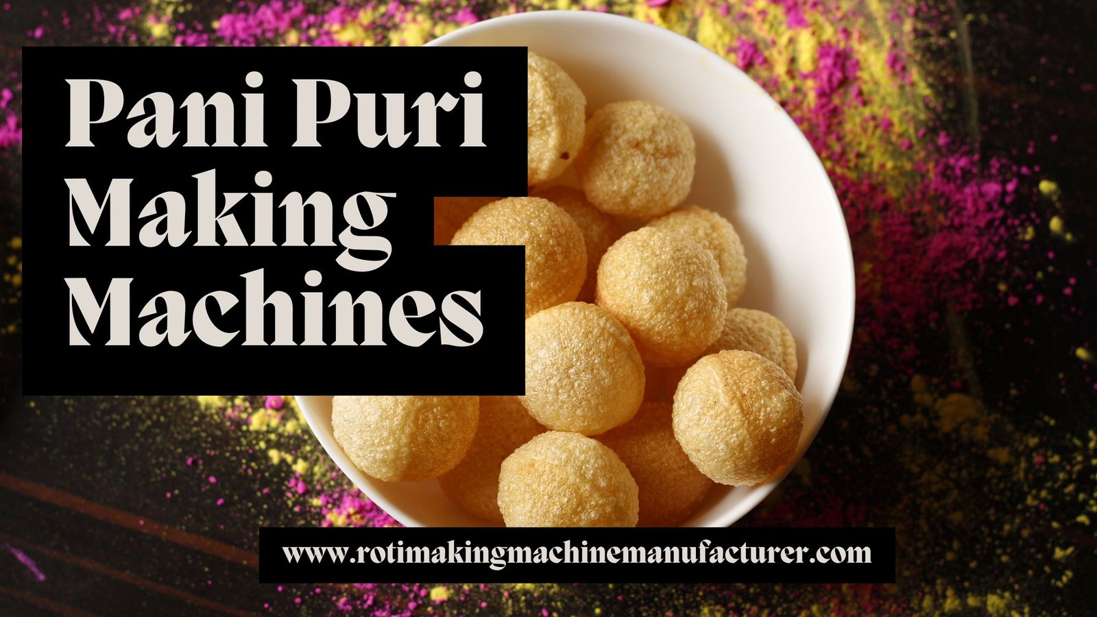 Best Pani Puri Making Machine Manufacturer in India