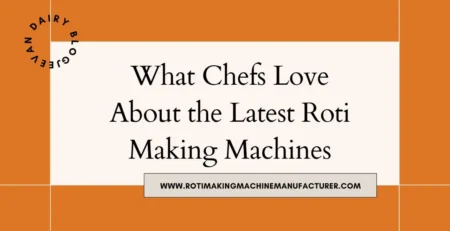 Roti Making Machine
