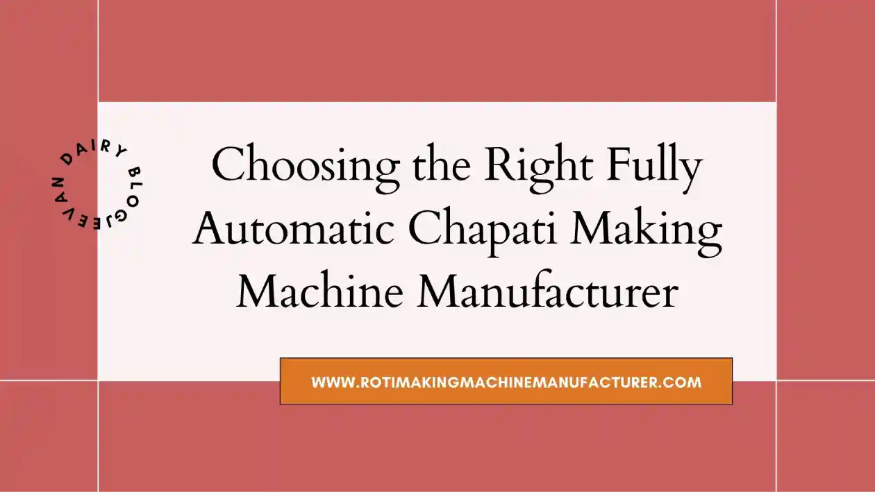 Roti Making Machine Manufacturer