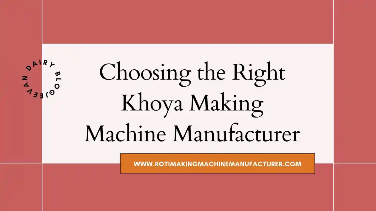 Roti Making Machine Manufacturer